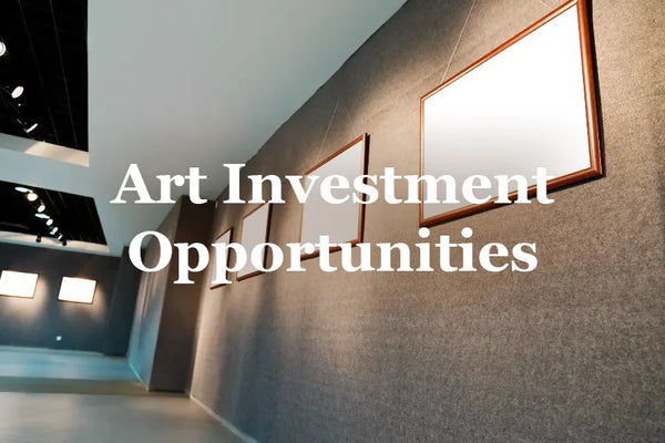 Art Investment Opportunities: A Guide to Traditional and Contemporary Options